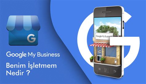 Google Benim İşletmem ile İşletmenizi İnternette Nasıl Tanıtabilirsiniz?